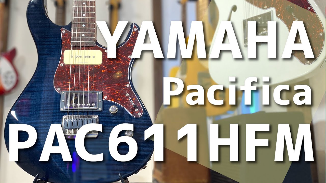 エレキギター紹介】YAMAHA Pacifica PAC611HFM - YouTube