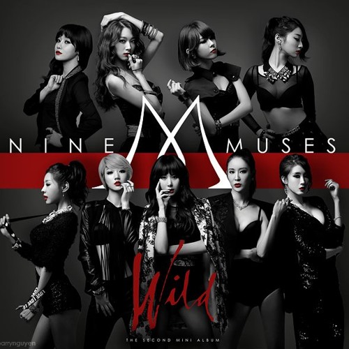 Stream Nine Muses- Wild COVER by SK18697 | Listen online for free