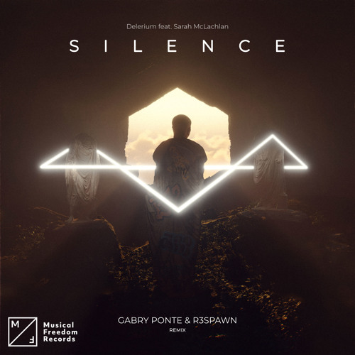 Stream Silence (feat. Sarah McLachlan) [Gabry Ponte & R3SPAWN