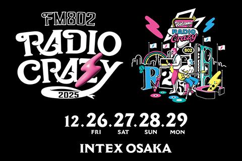 FM802 ROCK FESTIVAL RADIO CRAZY 2025(エフエムハチマルニロック