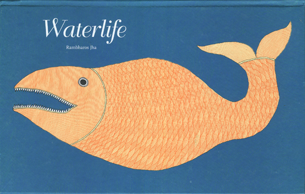 古書古本 dessin: Waterlife（ランバロス・ジャー, Rambharos Jha