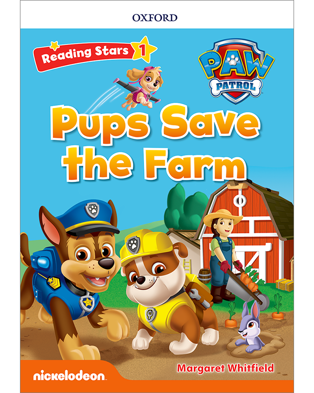 PAW PATROL: PUPS SAVE THE FARM (Reading Stars 1)