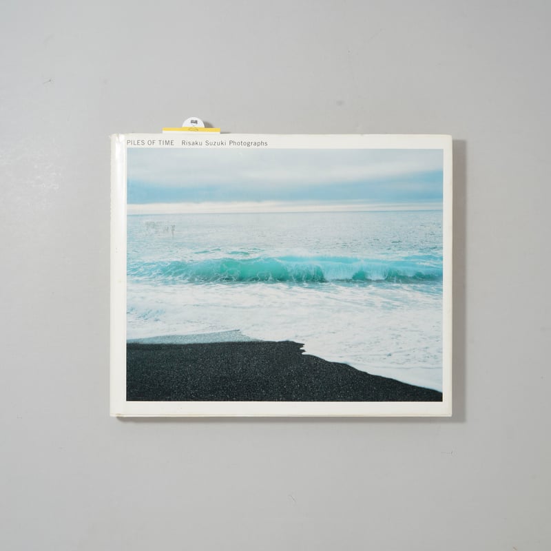 PILES OF TIME / 鈴木理策(Risaku Suzuki) | bookobscu