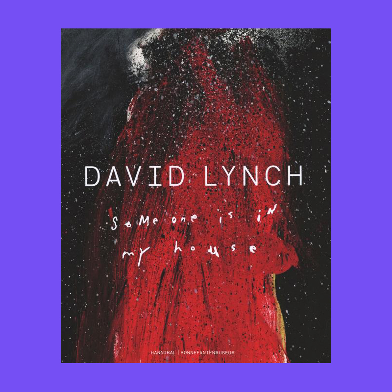David Lynch: Someone is in My House – COPYRIGHT Bookshop