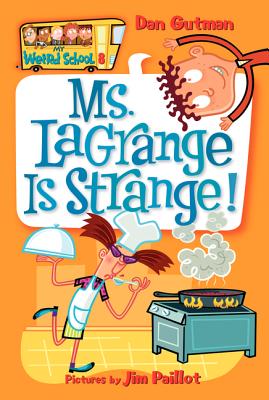 My Weird School #8: Ms. LaGrange Is Strange! (Paperback) | Third