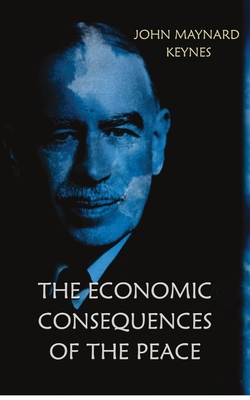 The Economic Consequences of the Peace (Paperback) | Schuler Books