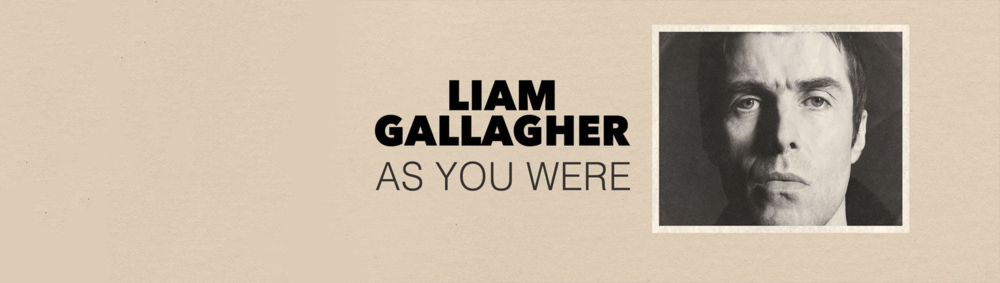 Liam Gallagher - As You Were Lyrics and Tracklist | Genius