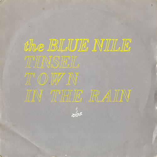 The Blue Nile Tinseltown In The Rain UK 7