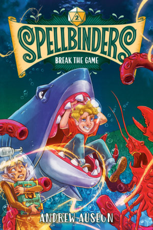 Spellbinders: Break the Game by Andrew Auseon: 9780593482780