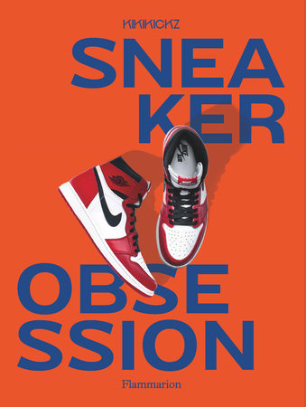 Sneaker Obsession - Rizzoli New York