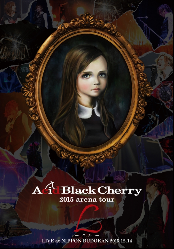 2015 arena tour L－エル－ LIVE DVD&Blu-ray｜Acid Black Cherry 2016