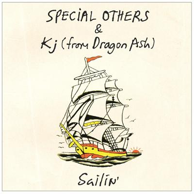 Sailin' : SPECIAL OTHERS & Kj (from Dragon Ash) | HMV&BOOKS online