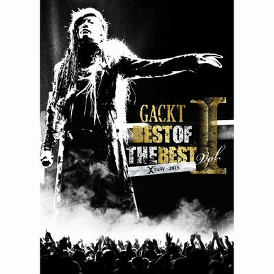 BEST OF THE BEST I ～XTASY～2013 : GACKT | HMV&BOOKS online - GLDV-6