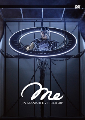 JIN AKANISHI LIVE TOUR 2015 ～Me～(DVD) : 赤西仁 (JIN AKANISHI