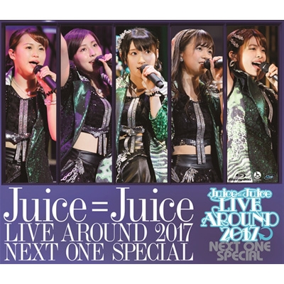 Juice=Juice LIVE AROUND 2017 ～NEXT ONE SPECIAL～(Blu-ray) : Juice