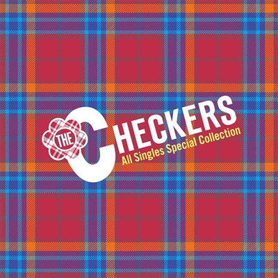 The Checkers 35th Anniversary The Checkers All Singles Special