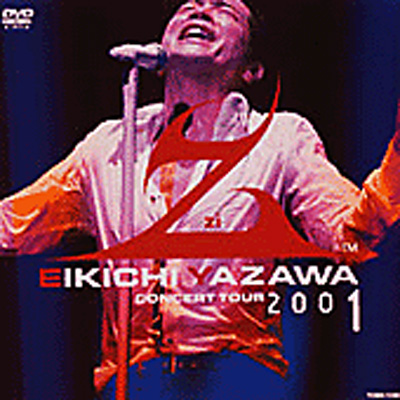 EIKICHI YAZAWA CONCERT TOUR Z 2001 : 矢沢永吉 | HMV&BOOKS online