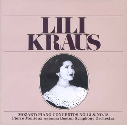 Piano Concertos.12, 18: Lili Kraus, Monteux / Bso('53