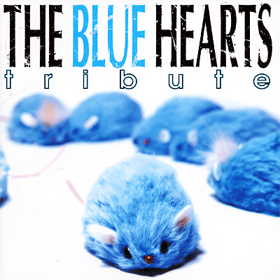 THE BLUE HEARTS TRIBUTE | HMV&BOOKS online - LASCD0026