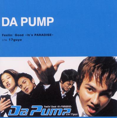 Feelin' Good -It's Paradise【Copy Control CD】 : DA PUMP
