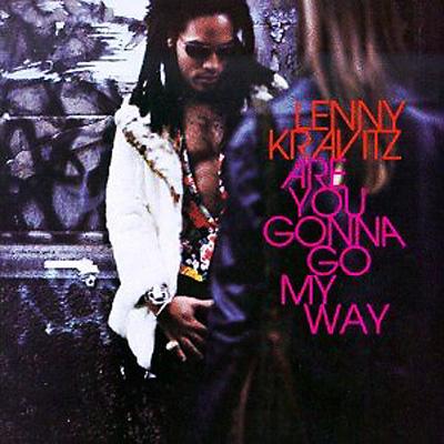 Are You Gonna Go My Way : Lenny Kravitz | HMV&BOOKS online - 7869842