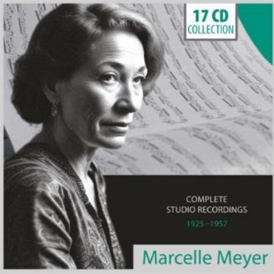 Marcelle Meyer: Complete Studio Recordings 1925-1957 (17CD