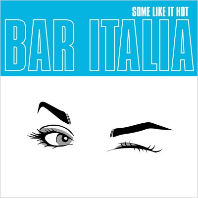 Some Like It Hot : bar italia | HMV&BOOKS online - OLE-2177CDJP