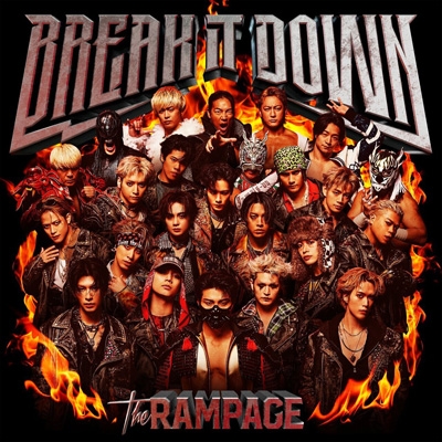 BREAK IT DOWN (CD+DVD) : THE RAMPAGE from EXILE TRIBE | HMV&BOOKS