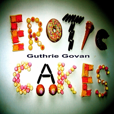 Erotic Cakes : Guthrie Govan | HMV&BOOKS online - BELLE-223711