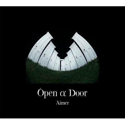 Open α Door 【完全生産限定盤】(+2Blu-ray+付属品) : Aimer