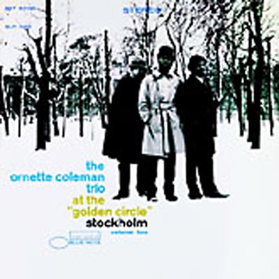 At The Golden Circle Vol.2 -Remaster : Ornette Coleman | HMV&BOOKS