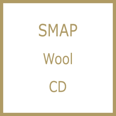 Wool : SMAP | HMV&BOOKS online - VICL-40212/3