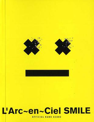 Smile / バンドスコア : L'Arc～en～Ciel | HMV&BOOKS online - 4789722643