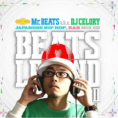 BEATS LEGEND II Compiled & Mixed by Mr.BEATS a.k.a.DJ CELORY : Mr