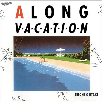 A LONG VACATION : 30th Anniversary Edition : 大滝詠一 | HMV&BOOKS
