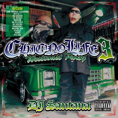 Chicano Life 3 : DJ SANTANA | HMV&BOOKS online - OTCD-2294