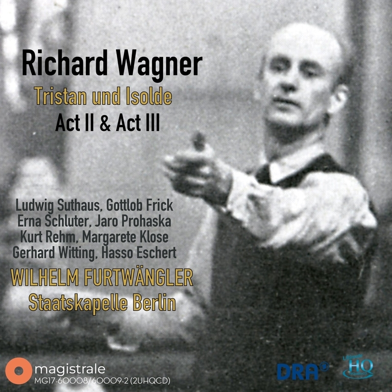 トリスタンとイゾルデ』第2幕、第3幕 ヴィルヘルム・フルトヴェン