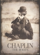 チャップリン・ザ・ルーツ 傑作短編集・完全デジタルリマスター DVD