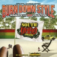 BURN DOWN STYLE JAPANESE MIX ～IRIE SELECTION ～ : BURN DOWN