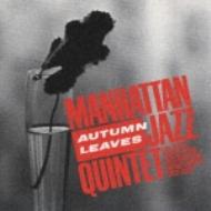 枯葉 Autumn Leaves : MANHATTAN JAZZ QUINTET | HMV&BOOKS online