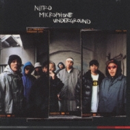NITRO MICROPHONE UNDERGROUND : NITRO MICROPHONE UNDERGROUND