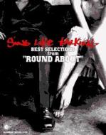 シングライクトーキング BEST SELECTIONS from ”ROUND ABOUT” : SING