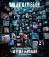 MAN WITH A MISSION 最新ライブBlu-ray＆DVD 『Wolf Complete Works X