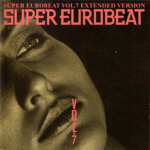 SUPER EUROBEAT VOL.7 - DISCOGRAPHY | HI-BPM STUDIO -SUPER EUROBEAT-