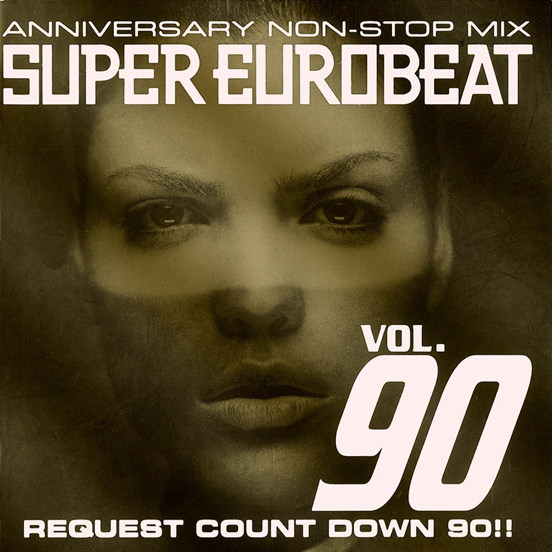 SUPER EUROBEAT VOL.90 - DISCOGRAPHY | HI-BPM STUDIO -SUPER EUROBEAT-