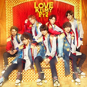 21st SINGLE『LOVE』 | Kis-My-Ft2｜MENT RECORDING