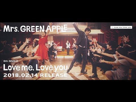 Love me, Love you [初回限定盤][CD MAXI][+DVD] - Mrs. GREEN APPLE