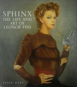 Sphinx: The Life and Art of Leonor Fini レオノール フィニ - 古本