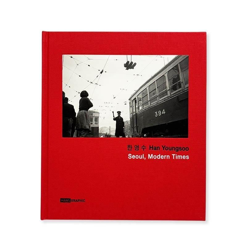 SEOUL, MODERN TIMES by Han Youngsoo (한영수)ハン・ヨンス - 古本