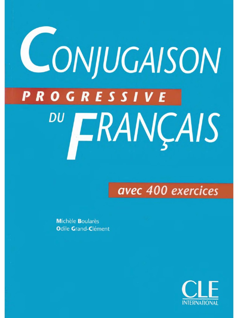 Conjugaison Progressive Du Francais PDF | PDF